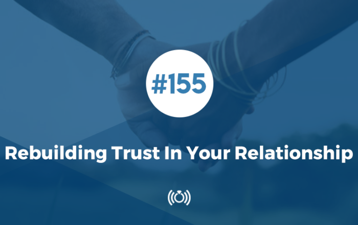 Rebuilding Trust in the Relationship