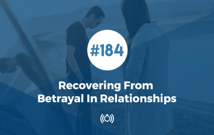 Recovering From Betrayal In Relationships
