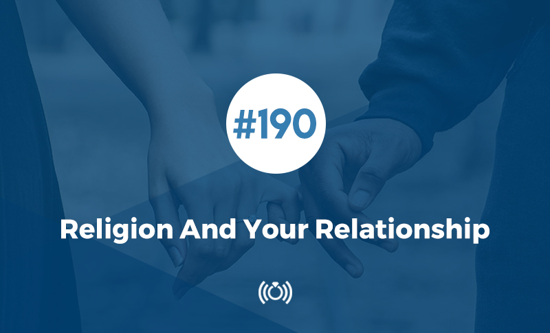 Religion And Your Relationship