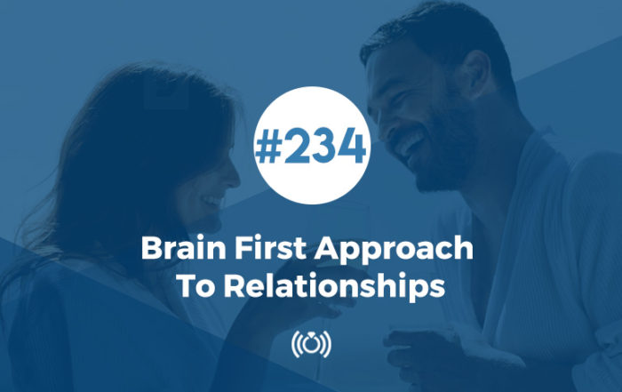 Brain First Approach To Relationships