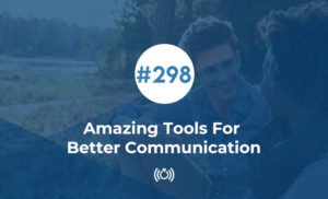 Amazing Tools For Better Communication