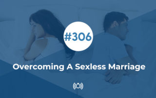 Overcoming A Sexless Marriage