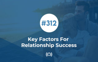Key Factors For Relationship Success
