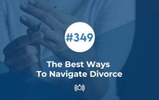 The Best Ways To Navigate Divorce
