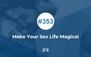 Make Your Sex Life Magical