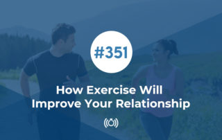 How Exercise Will Improve Your Relationship