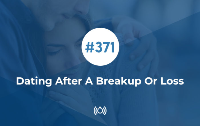 Dating After A Breakup Or Loss