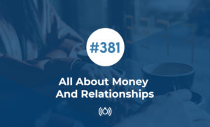 All About Money And Relationships