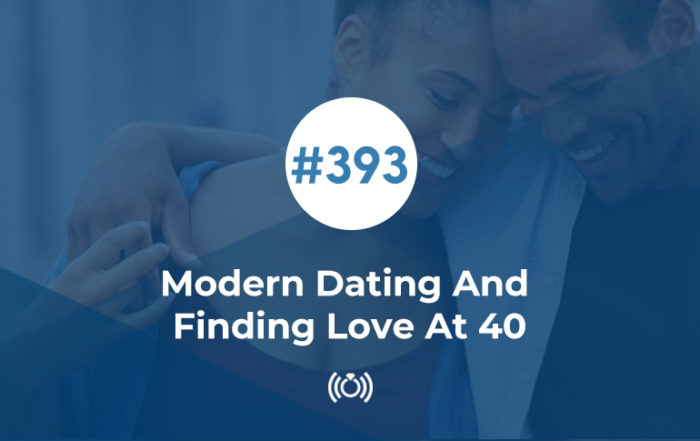 Modern Dating And Finding Love At 40