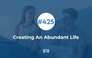 Creating An Abundant Life