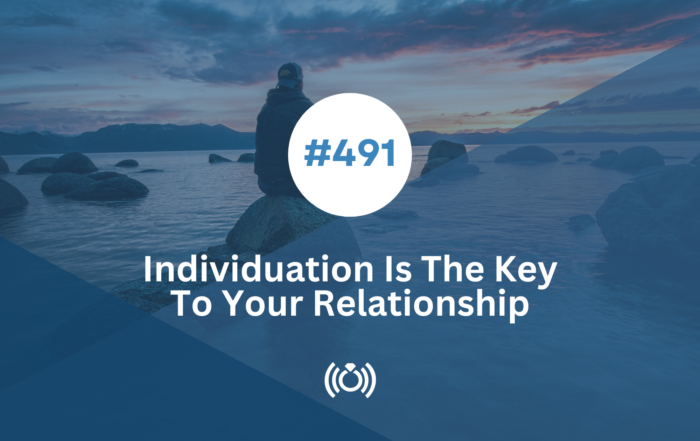 Individuation Is The Key to Your Relationship